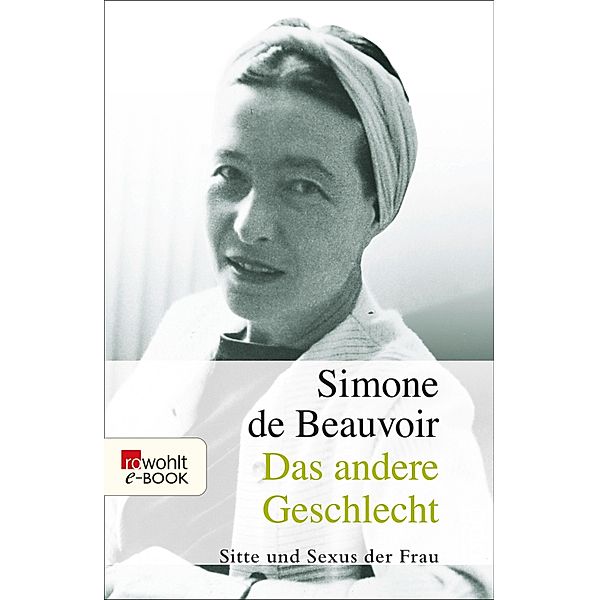 Das andere Geschlecht / rororo Taschenbücher Bd.6621, Simone de Beauvoir