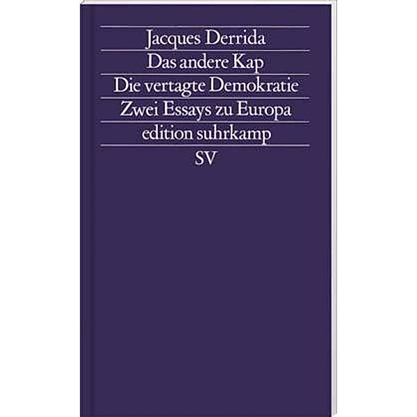 Das andere Kap. Die vertagte Demokratie, Jacques Derrida