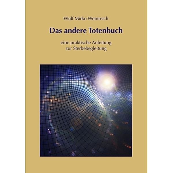 Das andere Totenbuch, Wulf M. Weinreich