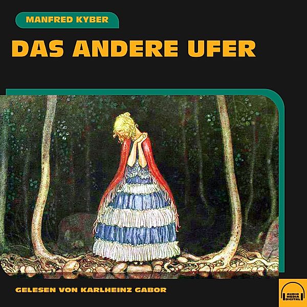 Das andere Ufer, Manfred Kyber