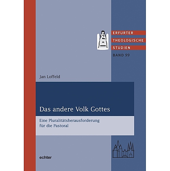 Das andere Volk Gottes / Erfurter Theologische Studien Bd.99, Jan Loffeld