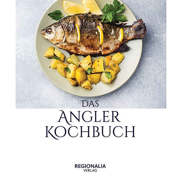 Das Angler Kochbuch