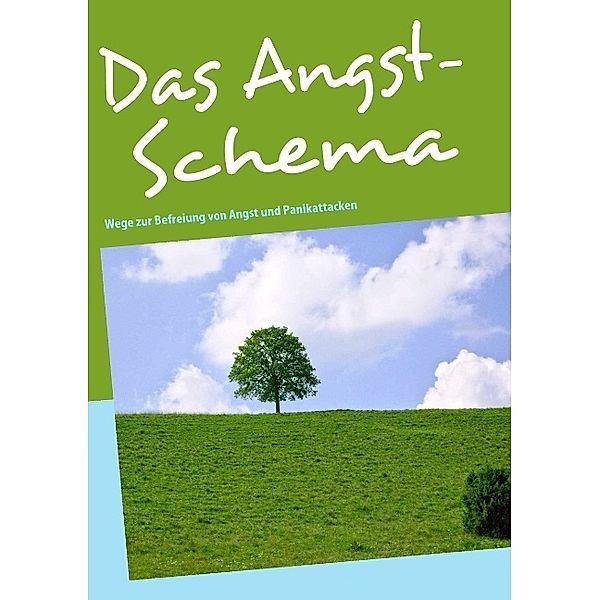 Das Angst-Schema, Bernd A. Pelzer