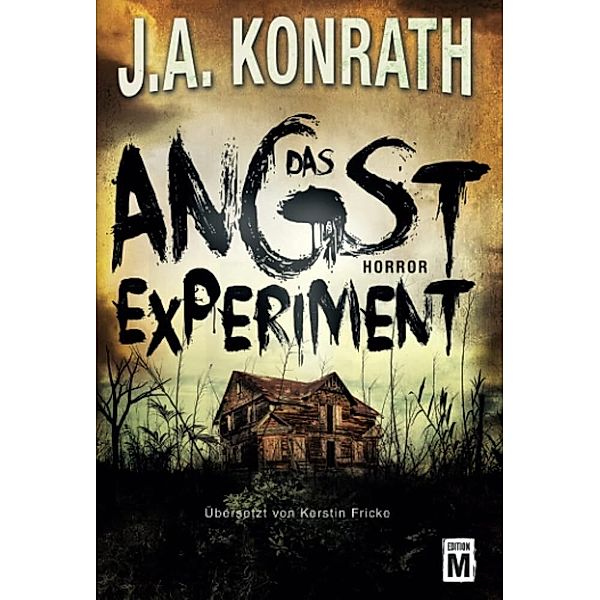 Das Angstexperiment, J. A. Konrath