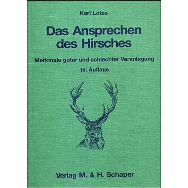 Das Ansprechen des Hirsches, Karl Lotze