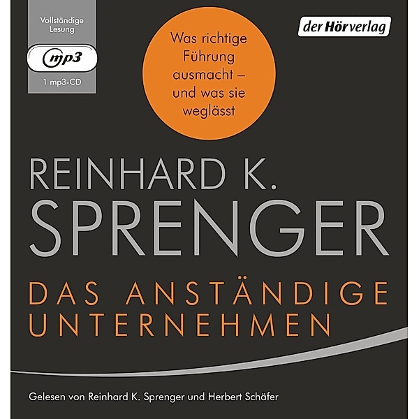 Das anständige Unternehmen, 1 MP3-CD, Reinhard K. Sprenger