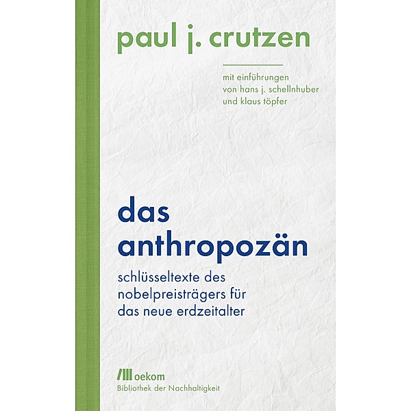Das Anthropozän, Paul J. Crutzen