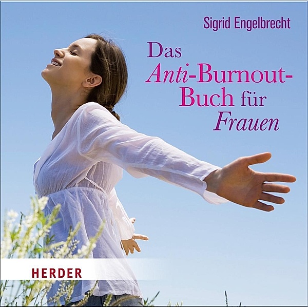 Das Anti-Burnout-Buch für Frauen, 1 Audio-CD, Sigrid Engelbrecht