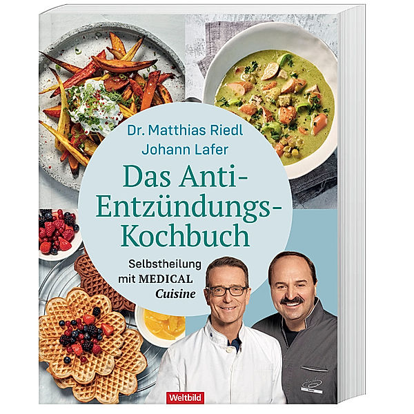 Das Anti-Entzündungskochbuch, Dr. med. Matthias Riedl, Johann Lafer