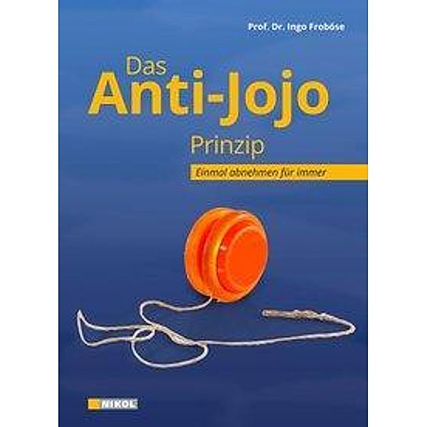 Das Anti-Jojo-Prinzip, Ingo Froböse