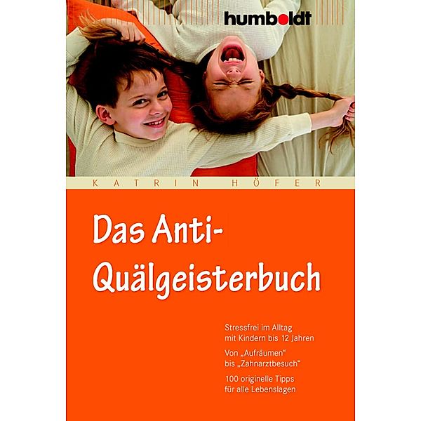 Das Anti-Quälgeisterbuch, Katrin Höfer