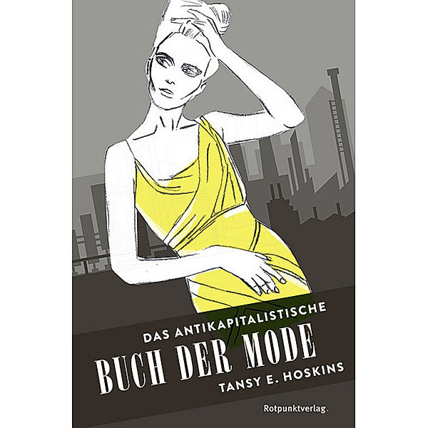 Das antikapitalistische Buch der Mode, Tansy E. Hoskins