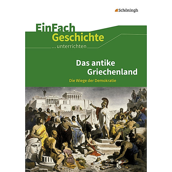 Das antike Griechenland, Marco Anniser, Achim Rosenthal, Oliver Satter