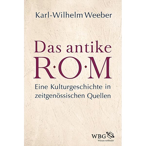 Das antike Rom, Karl-Wilhelm Weeber