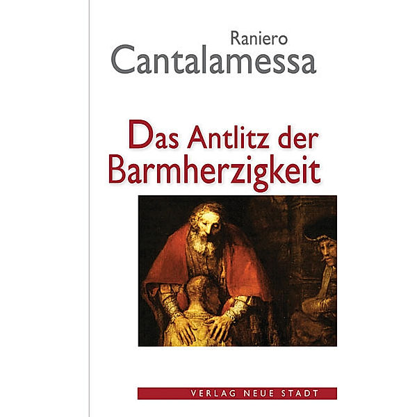 Das Antlitz der Barmherzigkeit, Raniero Cantalamessa