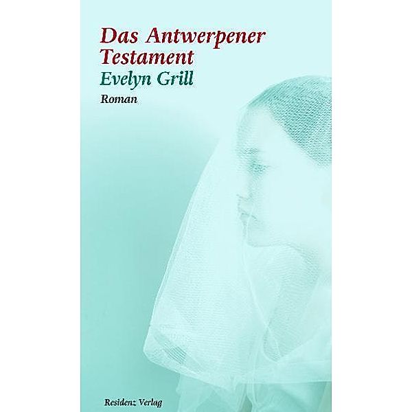 Das Antwerpener Testament, Evelyn Grill