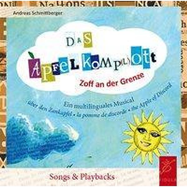 Das Apfel-Komp(l)ott, 2 Audio-CDs, Schmittberger Andreas