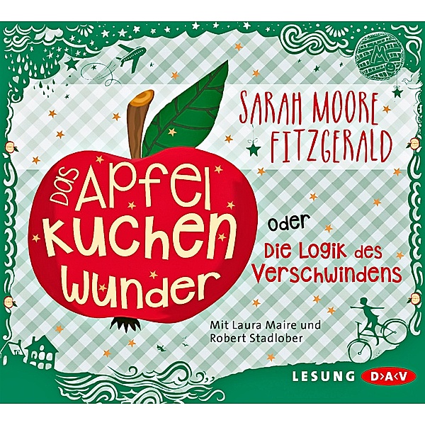 Das Apfelkuchenwunder oder Die Logik des Verschwindens,3 Audio-CDs, Sarah Moore Fitzgerald