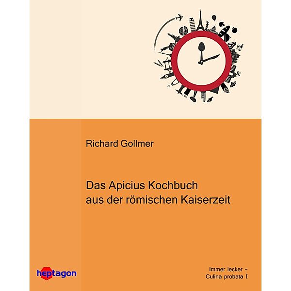 Das Apicius-Kochbuch aus der römischen Kaiserzeit