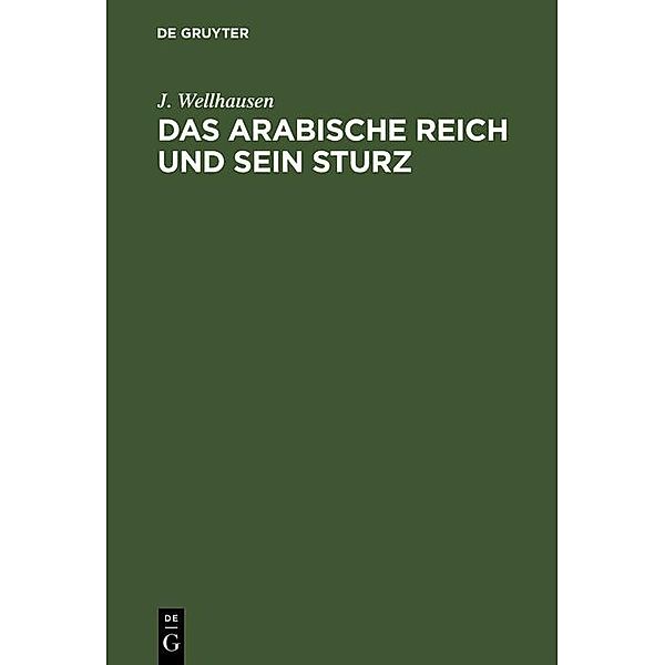 Das arabische Reich und sein Sturz, J. Wellhausen