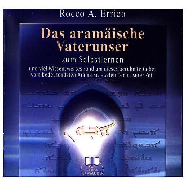 Das aramäische Vaterunser,1 Audio-CD, Rocco A. Errico