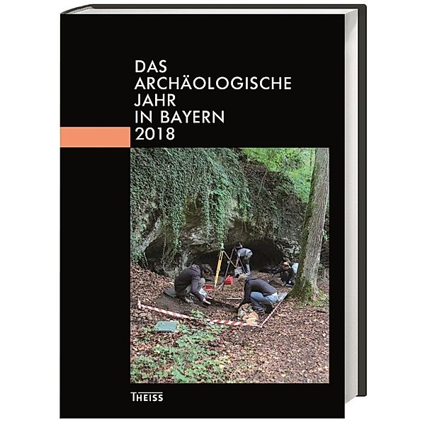 Das archäologische Jahr in Bayern 2018