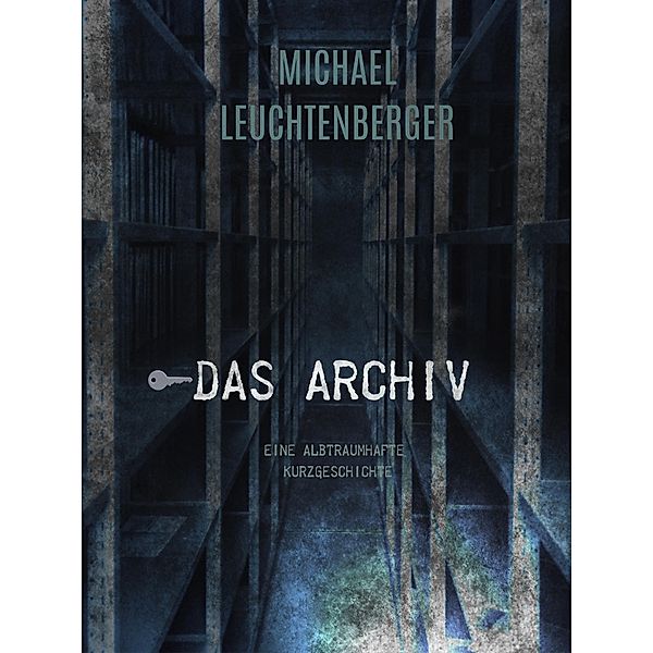 Das Archiv, Michael Leuchtenberger