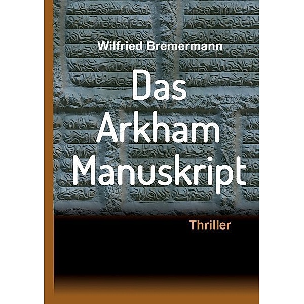 Das Arkham-Manuskript, Wilfried Bremermann