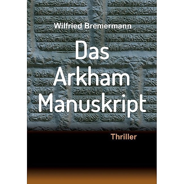 Das Arkham-Manuskript, Wilfried Bremermann