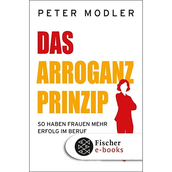 Das Arroganz-Prinzip, Dr. Peter Modler