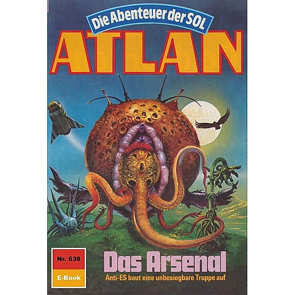 Das Arsenal (Heftroman) / Perry Rhodan - Atlan-Zyklus Anti-ES Bd.638, Peter Griese