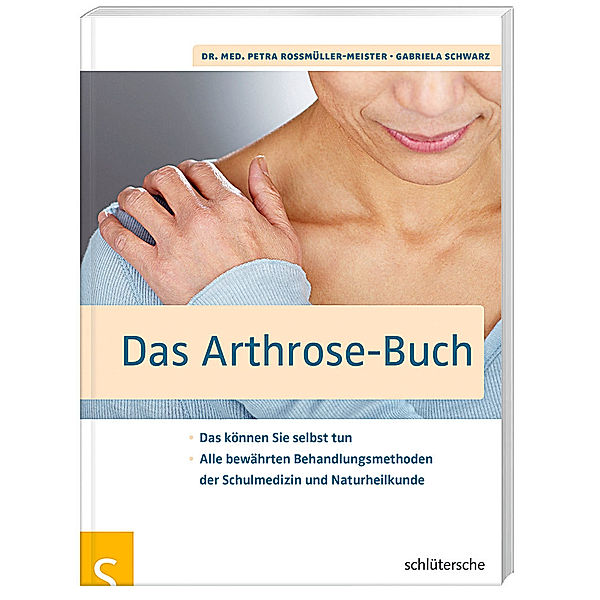 Das Arthrose-Buch, Petra N. Roßmüller-Meister, Gabriela Schwarz