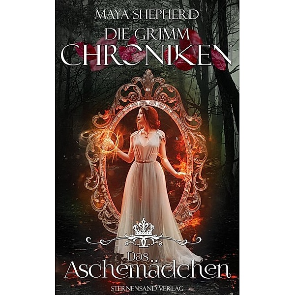Das Aschemädchen / Die Grimm-Chroniken Bd.7, Maya Shepherd