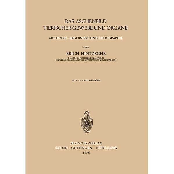 Das Aschenbild Tierischer Gewebe und Organe, Erich Hintzsche