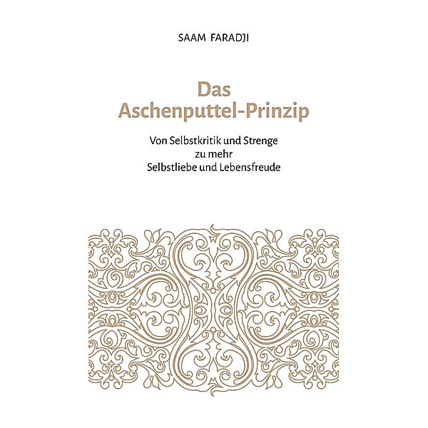 Das Aschenputtel-Prinzip, Saam Faradji