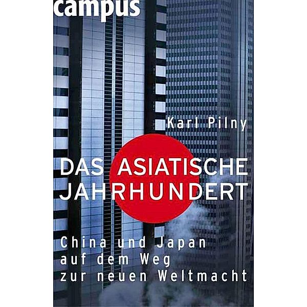 Das asiatische Jahrhundert, Karl Pilny