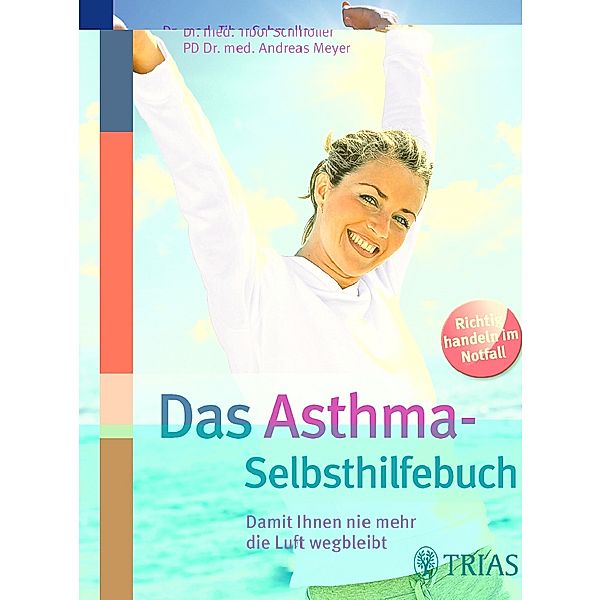 Das Asthma-Selbsthilfebuch, Tibor Schmoller, Andreas Meyer