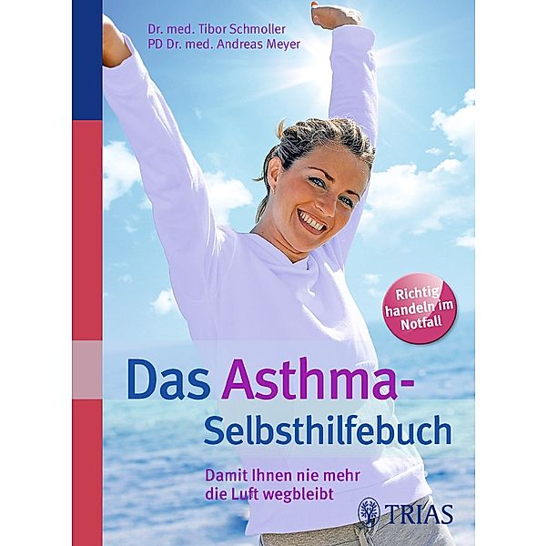 Das Asthma-Selbsthilfebuch, Tibor Schmoller, Andreas Meyer