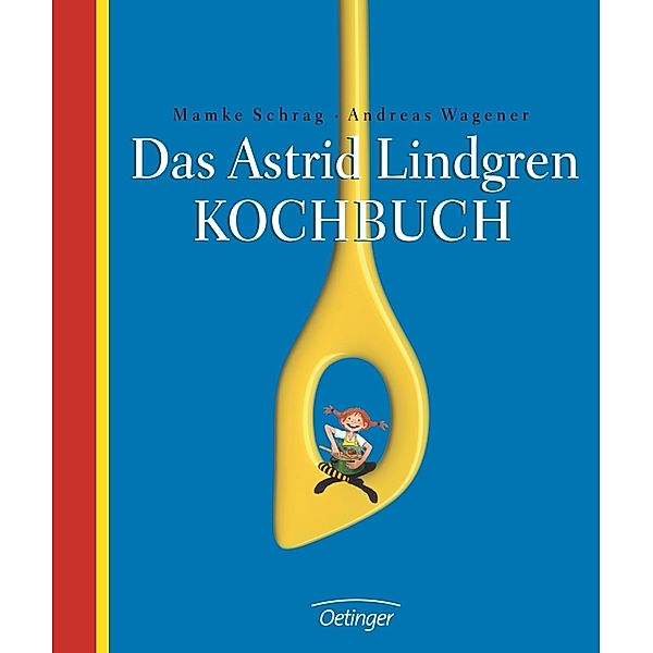 Das Astrid Lindgren Kochbuch, Andreas Wagener, Mamke Schrag