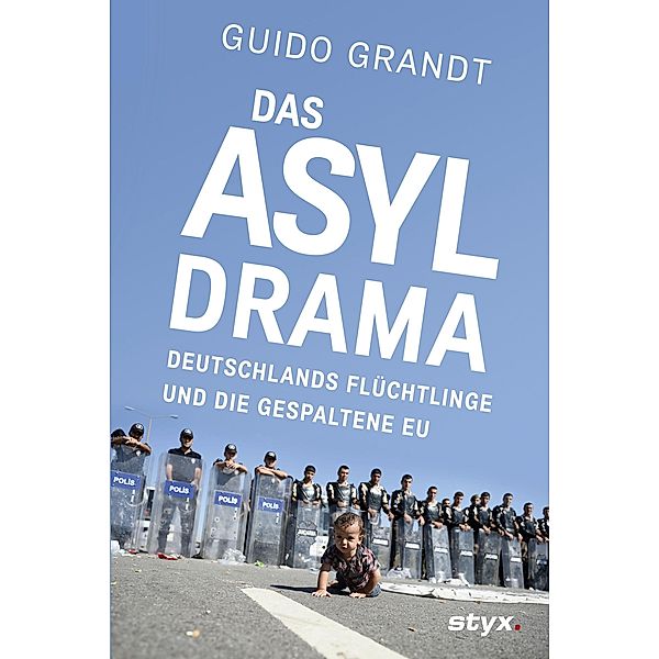 DAS ASYL-DRAMA, Guido Grandt