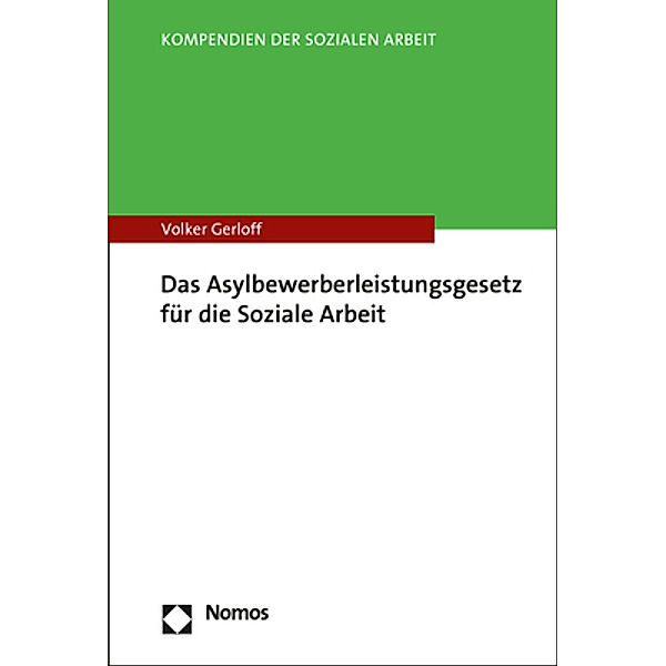 Das Asylbewerberleistungsgesetz für die Soziale Arbeit, Volker Gerloff