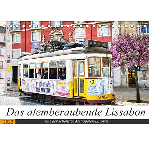 Das atemberaubende Lissabon (Tischkalender 2022 DIN A5 quer), Solveig Rogalski