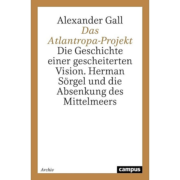 Das Atlantropa-Projekt, Alexander Gall