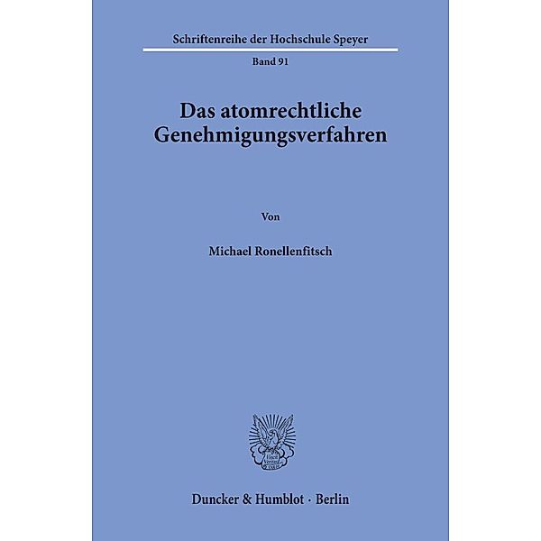 Das atomrechtliche Genehmigungsverfahren., Michael Ronellenfitsch