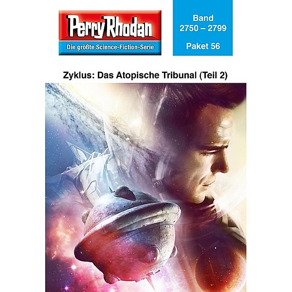 Das Atopische Tribunal (Teil 2) / Perry Rhodan - Paket Bd.56