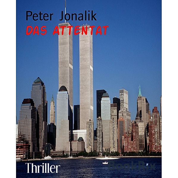 Das Attentat, Peter Jonalik