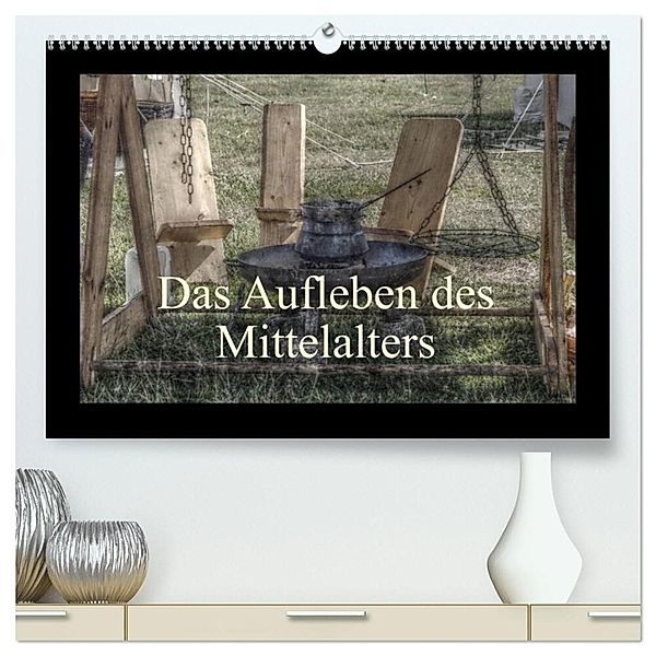 Das Aufleben des Mittelalters (hochwertiger Premium Wandkalender 2024 DIN A2 quer), Kunstdruck in Hochglanz, Angelika Kimmig