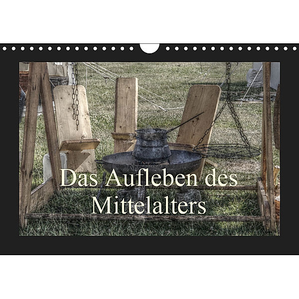 Das Aufleben des Mittelalters (Wandkalender 2019 DIN A4 quer), Angelika Kimmig