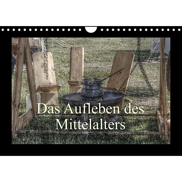 Das Aufleben des Mittelalters (Wandkalender 2023 DIN A4 quer), Angelika Kimmig