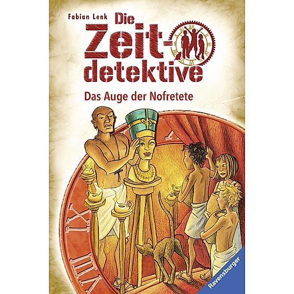 Das Auge der Nofretete / Die Zeitdetektive Bd.25, Fabian Lenk